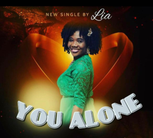 Read more about the article Irine Asanji aka “LIA”, releases a new single; “You Alone”.